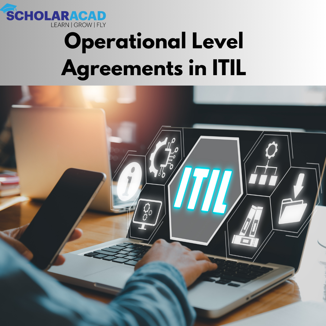 Operational Level Agreements in ITIL: A Comprehensive Guide